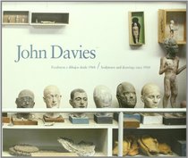 John Davies: Sculptures and Drawings Since 1968 (English, Spanish and Catalan Edition)