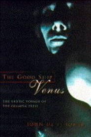The Good Ship Venus: The Erotic Voyage of the Olympia Press