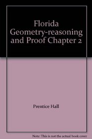 Florida Geometry-reasoning and Proof Chapter 2