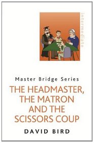 The Headmaster, the Matron and the Scissors Coup
