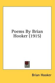 Poems By Brian Hooker (1915)