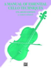 A Manual of Essential Cello Techniques