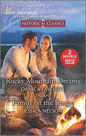 Rocky Mountain Dreams / Family on the Range (Love Inspired Historical Classics)