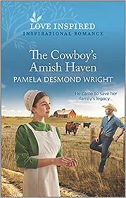 The Cowboy's Amish Haven (Love Inspired, No 1376)