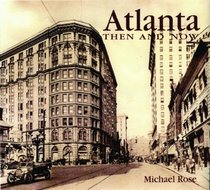 Atlanta Then and Now (Compact) (Then & Now Thunder Bay)