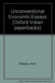 Unconventional Economic Essays (Oxford India Collection)