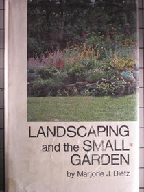 Landscaping and the small garden,