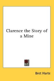 Clarence the Story of a Mine