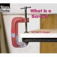 What Is A Screw? (Turtleback School & Library Binding Edition)