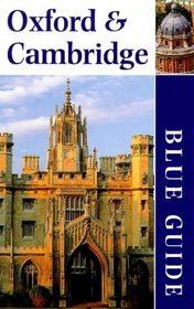 Oxford and Cambridge (Blue Guides)