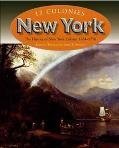 New York: The History of New York Colony, 1624-1776 (13 Colonies)