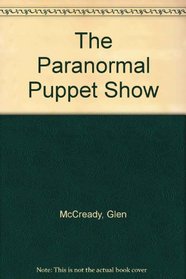The Invisible Detective: The Paranormal Puppet Show