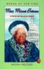 Mary McLeod Bethune: Voice of Black Hope (Women of Our Time)