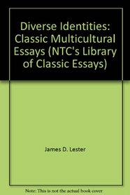 Diverse Identities: Classic Multicultural Essays (Ntc's Library of Classic Essays)