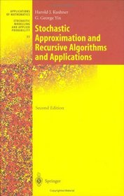 Stochastic Approximation and Recursive Algorithms and Applications (Stochastic Modelling and Applied Probability)