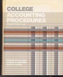 College Accounting Procedures: Ch. 1-26: A Competency Based Approach