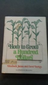 How to Grow a Hundred Dollars