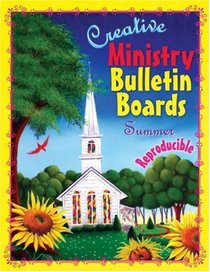 Creative Ministry Bulletin Boards: Summer
