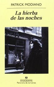 La hierba de las noches [ Premio Nobel 2014 ] (Spanish Edition)