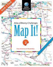 Map It!TM Seek & Find Atlas of Brainy Challenges Volume 2