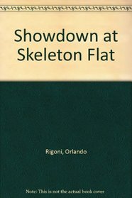 Showdown at Skeleton Flat