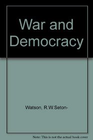 The War And Democracy, 1789-1914