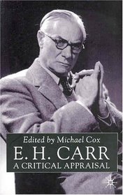E.H. Carr: A Critical Appraisal