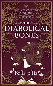 The Diabolical Bones (Bronte Sisters, Bk 2)