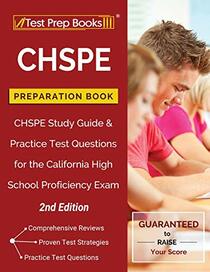 CHSPE Preparation Book: CHSPE Study Guide and Practice Test Questions for the California High School Proficiency Exam [2nd Edition]