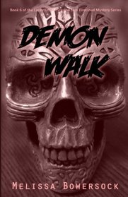 Demon Walk (Lacey Fitzpatrick and Sam Firecloud Mystery) (Volume 6)