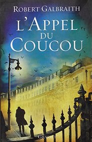 L'Appel du coucou [ The cuckoo's Calling ] (French Edition)