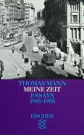Essays VI. Meine Zeit. 1945 - 1955.