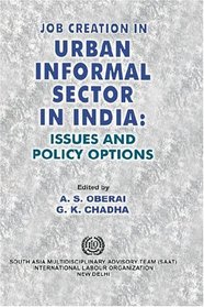 Job Creation In Urban Informal Sector In India: Issues And Policy Options