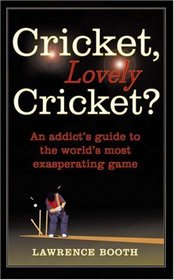 Cricket, Lovely Cricket?