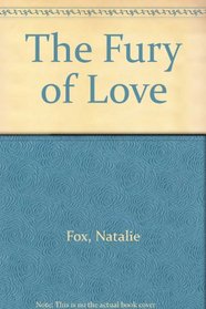 The Fury of Love