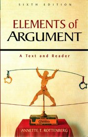 Elements of an Argument: A Text and Reader