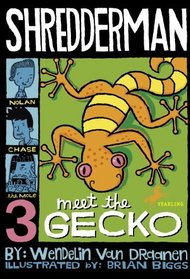 Shredderman: Meet the Gecko (Shredderman Series)