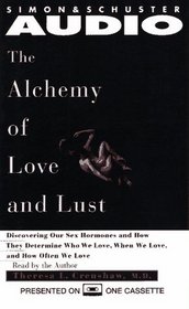 The Alchemy of Love and Lust (Audio Cassette)