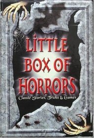 Little Box of Horrors: Classic Stories, Tricks, and Games
