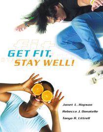 Get Fit, Stay Well! (MyFitnessLab Series)