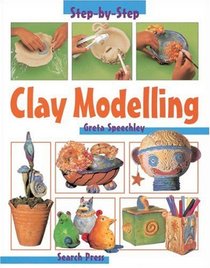 Clay Modeling (Step-By-Step Children's Crafts)