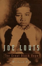 Joe Louis: The Great Black Hope