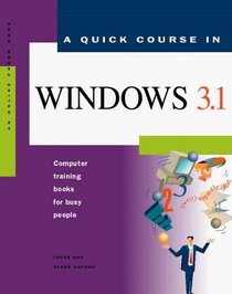 A Quick Course in Windows 3.1 (Quick course books)