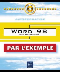 Word 98 sur Macintosh Autoformation, collection Par l'Exemple, en franais / in french