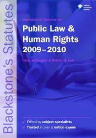 Blackstone's Statutes on Public Law and Human Rights 2009-2010
