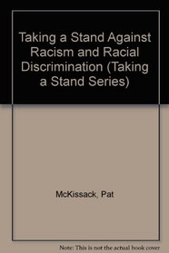 Taking a Stand Against Racism and Racial Discrimination (Taking a Stand Series)