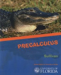 Precalculus.Custom Edition for University of Florida