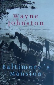 Baltimore's Mansion: A Memoir