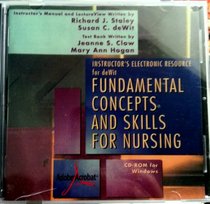 Fundamental Concept and Skills Nursing: Instructors Electronic Resource Manual: Instructor's Electronic Resource Manual