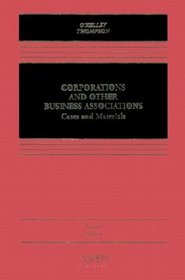 Corporations  Other Business Associations: Cases and Materials (Casebook Series)